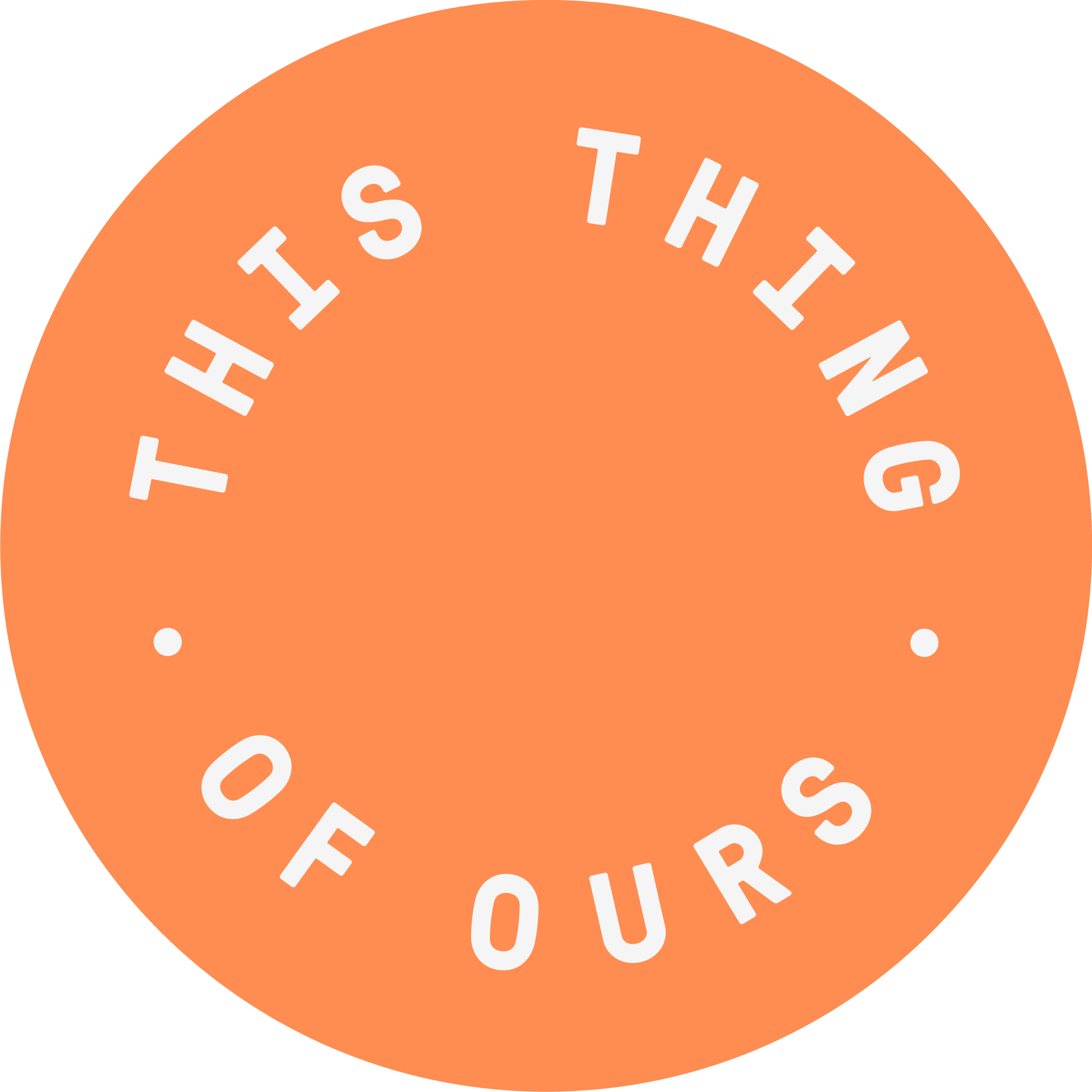 This Thing Of Ours