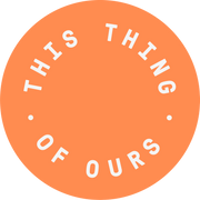 This Thing Of Ours logo